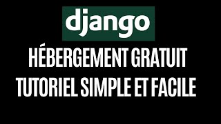 Déployer une application web Django sur PythonAnywhere [GRATUIT] | Astuces Django