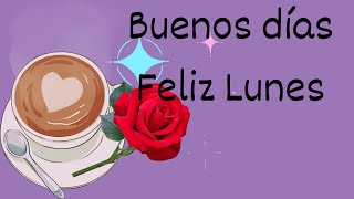 Buenos días Feliz Lunes 5 de Agosto 2024