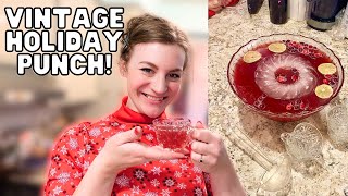 VINTAGE PARTY PUNCH! THE PERFECT HOLIDAY PUNCH RECIPE!