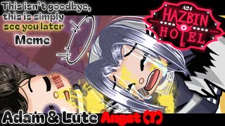 This isn’t goodbye,this is simply see you later...💔🕊️||Hazbin Hotel||Gacha Life 2||Adam & Lute Angst