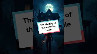 What happened in the Amityville house? #unsolvedmystries #mystery #shorts