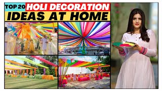 best 20 holi decoration ideas at home | how to decorate your home during holi festival happy holi