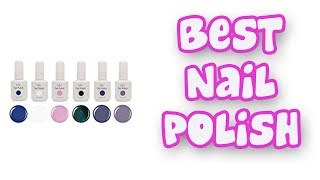 BEST NAIL POLISH SETS 2019