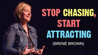 Become a Magnet for What You Deserve | Brene Brown | Motivation Video