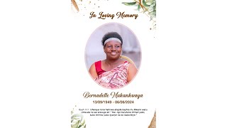 Umuhango wo Gusezera no Guherekeza bwa nyuma  umubyeyi wacu Bernadette MUKANKWAYA 12.06.24