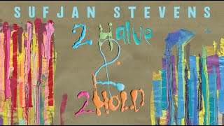 Sufjan Stevens - Javelin (To Have And To Hold) (Official Lyric Video)