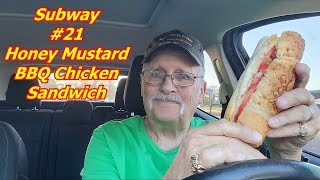 Subway #21 Honey Mustard BBQ Chicken Sandwich Taste Test Rating and Review