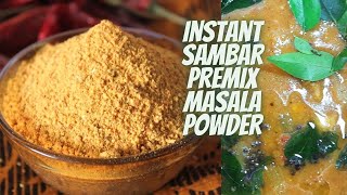 Instant Sambar Premix Masala Powder !! Tasty Sambar in less than 10 minutes ! Save Time !!