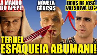 NOVELA GÊNESIS - TERUEL ESFAQUEIA ABUMANI mas DEUS de JOSÉ vai SALVÁ-LO! (VÍDEO COMPLETO)