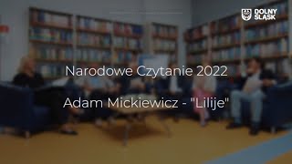 Narodowe czytanie 2022 - Lilije Adama Mickiewicza