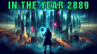 Classic Science Fiction Story "In The Year 2889" | Jules Verne & Michel Verne