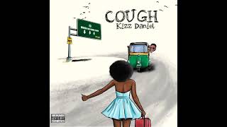 kiss Daniel cough official audio #kissdaniel  #20ontrending