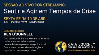 Sentir e Agir em Tempos de Crise - Convidado Especial: Ken O'Donnell