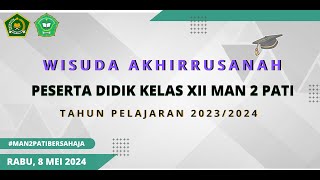 AKHIRUSSANAH MAN 2 PATI TAHUN 2023/2024