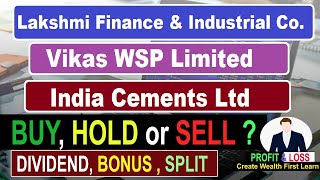 Vikas WSP Limited |  India Cements Ltd | Lakshmi Finance & Industrial Corporation | #share #nse #bse