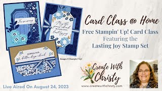 Free Stampin' Up! Card Class @ Home Live - Featuring the Lasting Joy Stamp Set