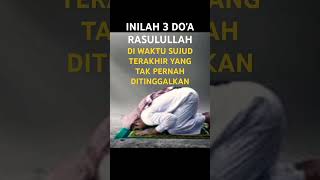 Inilah 3 Do'a Rasulullah Di Waktu Sujud Terakhir Yang Tak Pernah Ditinggalkan