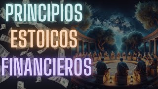 PRINCIPIOS Estoicos para REVOLUCIONAR tus FINANZAS Personales