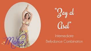 ⭐Intermediate Belly Dance Combo : Zay al Asal ⭐