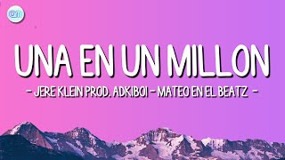 JERE KLEIN - UNA EN UN MILLON (Letra\Lyrics) | Prod. Adkiboi - Mateo en el beatz | ENFASIS