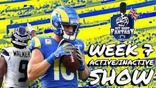 Week 7 Sunday Morning Active/Inactive MUST Start or Sit Advice | *Live* Q&A