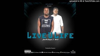 Jidul Na Rapper-Live U Life Ft Mic D (Audio Only