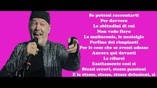 Vasco Rossi - Se Ti Potessi Dire (testo/lyrics/letra)