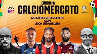 CALCIOMERCATO🔥 special | EURO&ME speciale EUROPEI