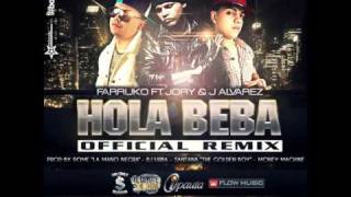 Farruko Ft. J Alvarez Y Jory - Hola Beba (Official Remix)