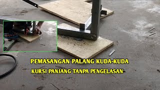 Tutorial cara membuat kursi panjang || bahan besi hollow tanpa las part 6