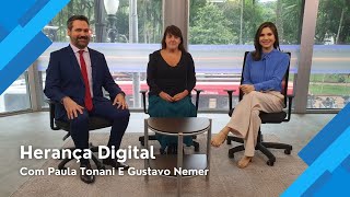 Análise Direta | Herança Digital Com Paula Tonani E Gustavo Nemer