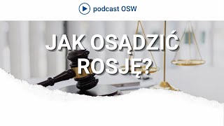 Jak osądzić Rosję?