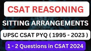 Sitting Arrangement for UPSC CSAT | Reasoning for CSAT | UPSC CSAT 2024 | UPSC CSAT PYQ(1995-2023)