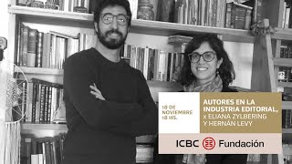 Autores en la industria editorial, x Eliana Zylbering y Hernán Levy