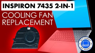 How To Replace Your Cooling Fan | Dell Inspiron 14 7435 2-in-1