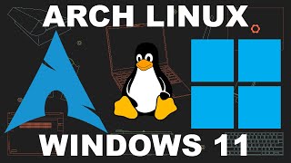 Instalé Windows 11 junto a Arch Linux en DUAL BOOT | Os cuento lo fácil que es y el por qué lo hice