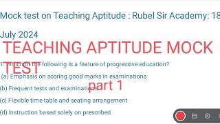 #B.edEntranceAssamUniversitySilchar2024 #MocktestonTeachingAptitude #part1 #rubelsiracademy