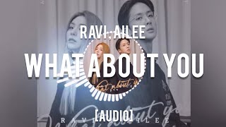 [Audio] RAVI, Ailee – What About You 🎶