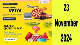 Amazon daily quiz time answers today, Amazon quiz today, Amazon daily quiz answers 23 November 2024