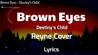 Brown Eyes - Destiny's Child (Lyrics)