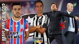 JADSON É SONDANDO NO BOTAFOGO, MAIS UM GRINGO NO BAHIA, ZIDANE NO PSG E MUITO MAIS..