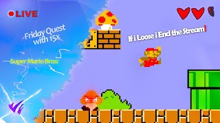 If i Loose the Stream Ends- Super Mario Bros 🤧🔴