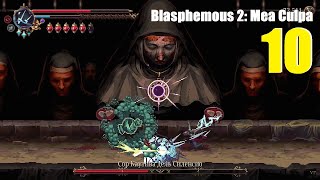 Blasphemous 2, #10 | New DLC "Mea Culpa", 1й босс - Сор Каутива дель Силенсио!!