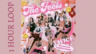 TWICE  (트와이스) -  The Feels 1 Hour/시간 Loop