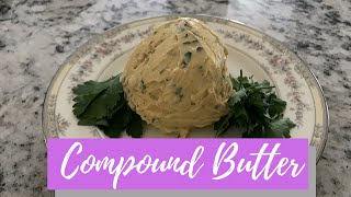 Delicious and Easy Compound Butter