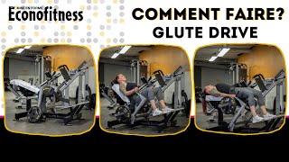 COMMENT FAIRE | GLUTE DRIVE | Éconofitness