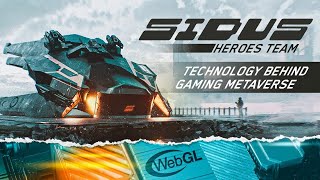 SIDUS Heroes team | WebGL for the gaming metaverse