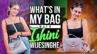 Ishini Wijesinghe : What's in My Bag | Episode 63 | B&B - Bold & Beautiful