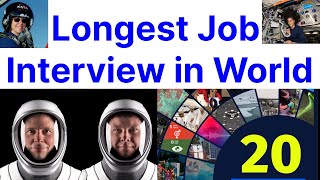 Nasa Longest Job Interview In World