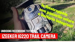 iZEEKER IG200 la fototrappola con pannello solare e batteria ricaricabile integrata.